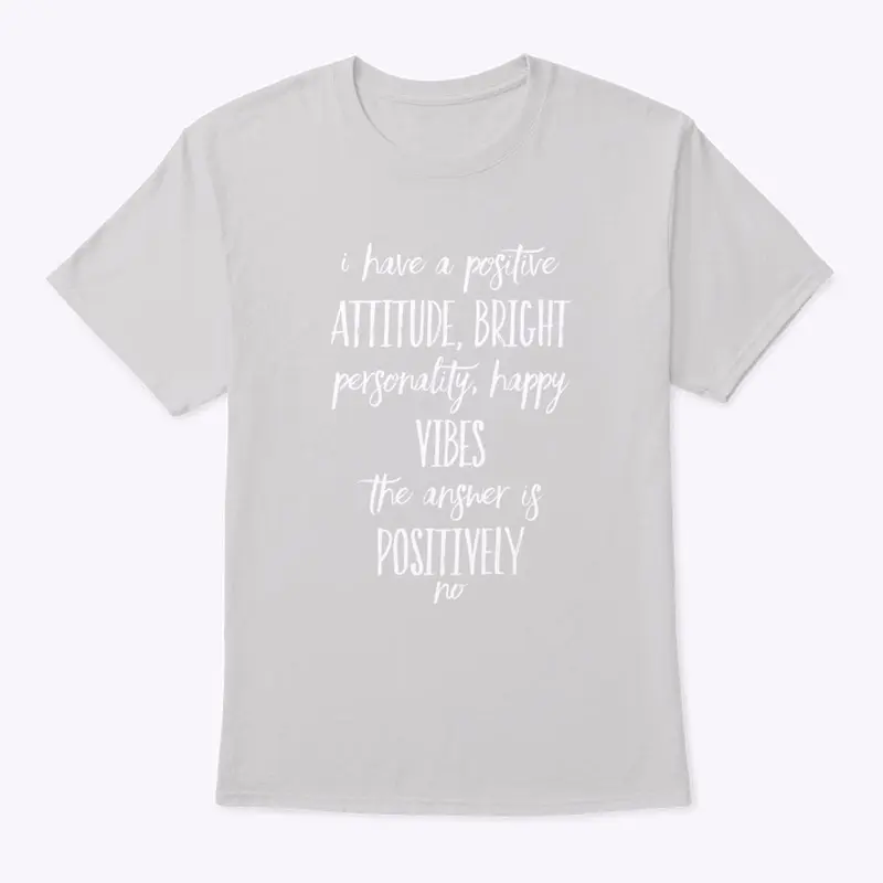 Positive Attitude - say no