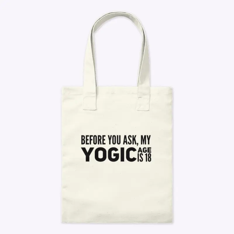 yoga - yogic age is 18