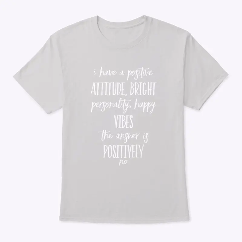 Positive Attitude - say no